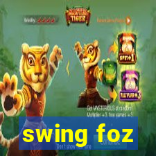 swing foz